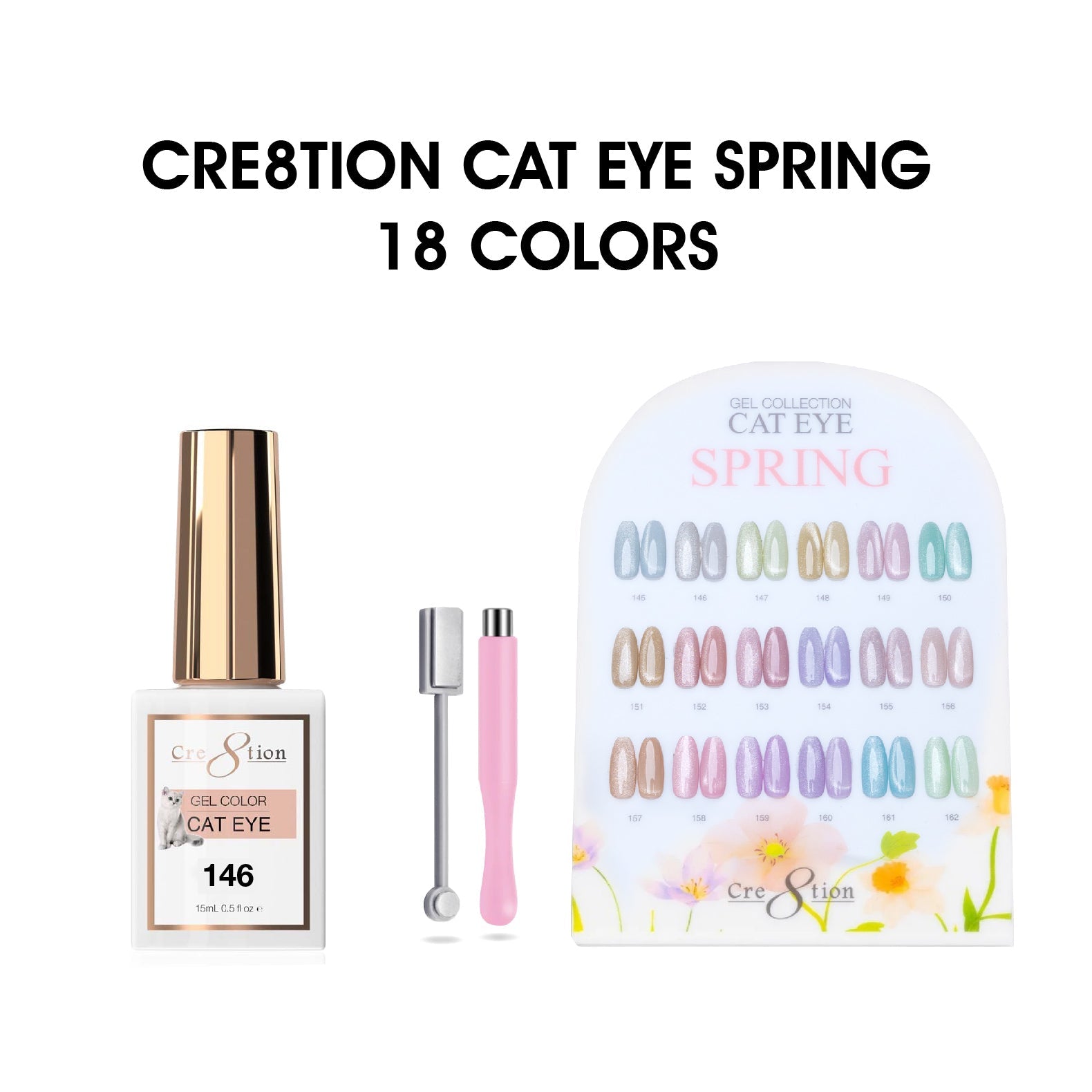 Cre8tion Cat Eye Gel 0.5oz - Spring Collection - 18 colors (#145 - #162) w/ 1 Round Shape Magnet, 1 Magnet Duo & 1 Color Chart